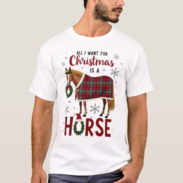 T-shirt All I Want For Christmas Is A Horse (Devant)
