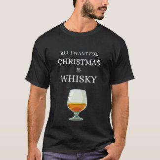 T-shirt All I want for Christmas is Whisky Single Malt Sco