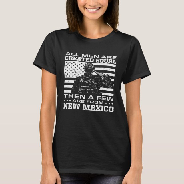T-shirt All Men Are Created Equal Few From New Mexico Amer (Devant)