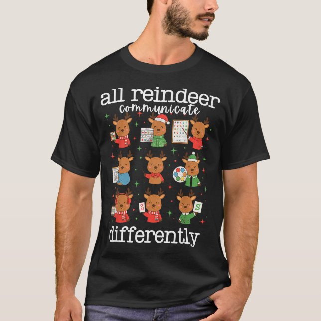 T-shirt All Reindeer Communicate Differently Xmas Autism A (Devant)