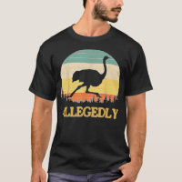 Allegedly Ochemire Funny Retro Flightless Bird Lov
