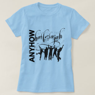 T-shirt Alléluia, de toute façon