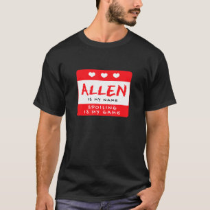 T-shirt Allen Is My Name Personalized Nickname Custom Alia