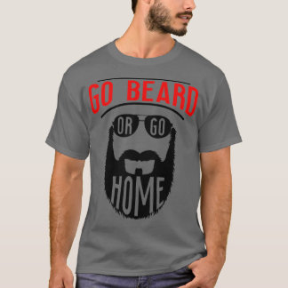 T-shirt Aller À La Barbe Ou Rentrer À La Maison 1 1