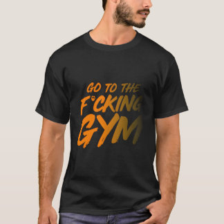 T-shirt Aller À La Salle De Fitness F