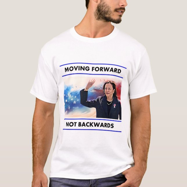 T-shirt ALLER DE L'AVANT, PAS EN ARRIÈRE-PLAN Couleurs Zet (Devant)