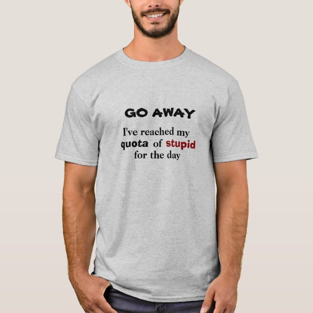 T-shirt ALLER-EN. Quota stupide atteint (Devant)