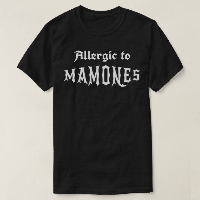 T-shirt Allergie aux Mamones Humour méicain (Design devant)