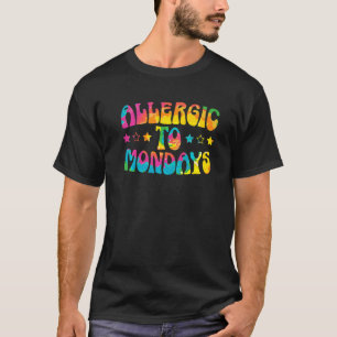T-shirt Allergique aux lundis Collègue Sentiment Somnolent