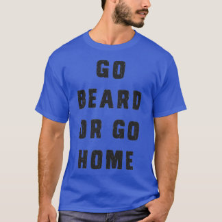 T-shirt Allez à la barbe ou rentrez chez vous 8