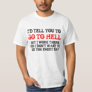 T-SHIRT ALLEZ À LA CHEMISE D'ENFER