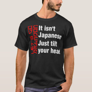 T-shirt Allez Brandon, ce n'est pas japonais, juste Tilt Y