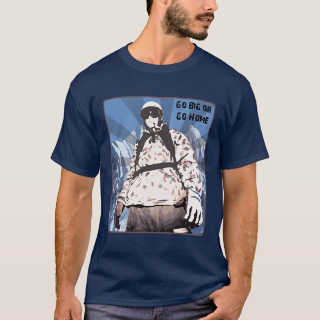 T-shirt Allez grand ou rentrez à la maison (Devant)