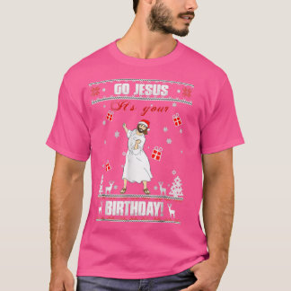 T-shirt Allez Jésus c'est ton anniversaire Doux de Noël mo