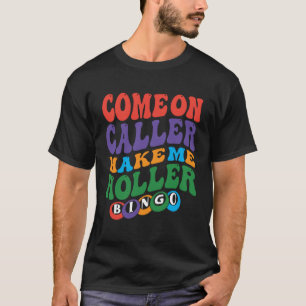 T-shirt Allez l'animateur faites-moi crier Bingo  Joueur  
