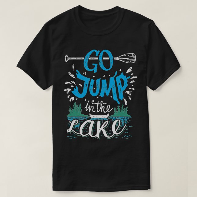 T-shirt Allez Sauter Dans Les Amateurs Du Lac (Design devant)