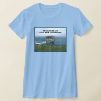 T-shirt Allez sur les sentiers et laissez votre essai derr