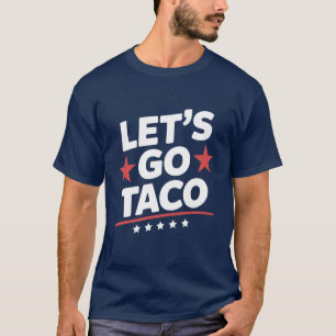 T-shirt Allez Taco Drôle Mème - Parodie Trump patriotique