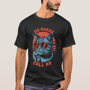 T-shirt Allez-y Appelez les RH Humour de Travail Humour Sa