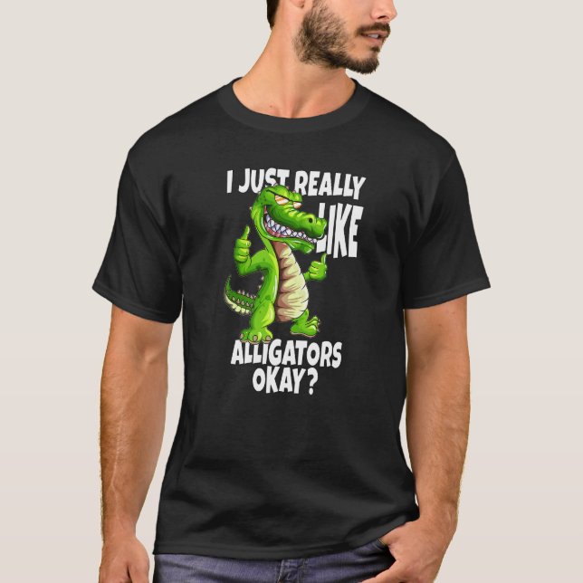 T-shirt Alligators Crocodiles J'Aime Vraiment Les Alligato (Devant)