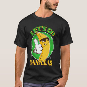 T-shirt Allons à la banane Fruit Banana Mème Danser Banana