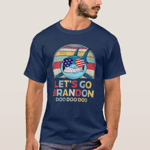 T-shirt Allons Brandon Shark Doo Doo Parody Anti-Joe Bid