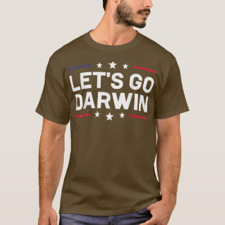 T-shirt Allons Darwin Funny Sarcastic Science Humour