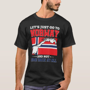 T-shirt Allons En Norvège Et Ne Revenons Pas Du Tout Non
