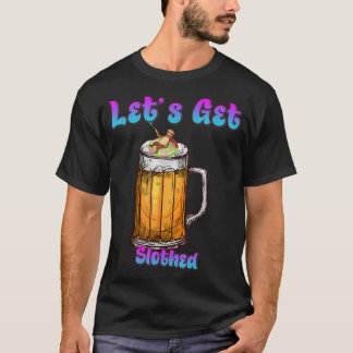 T-shirt Allons Nous Enivrer Bière de Paresseux Blague drôl