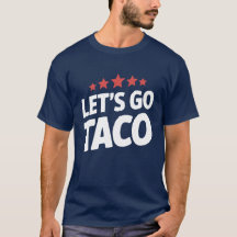 Allons Taco Drôle Mème Trump
