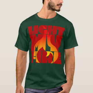 T-shirt Allumer mon feu