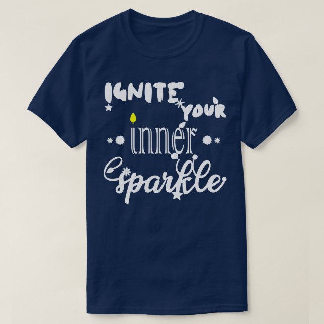 T-shirt Allumez votre étincelle interne (Design devant)