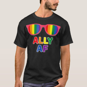 T-shirt Ally AF LGBTQ Egalité gay Trans Lesbienne Queer Te