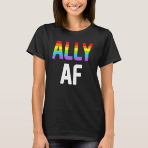 T-shirt Ally AF LGBTQ Lesbian Gay pride Support Advocate M