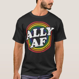 T-shirt Ally AF rainbow flag pour LGBT Pride mois Support