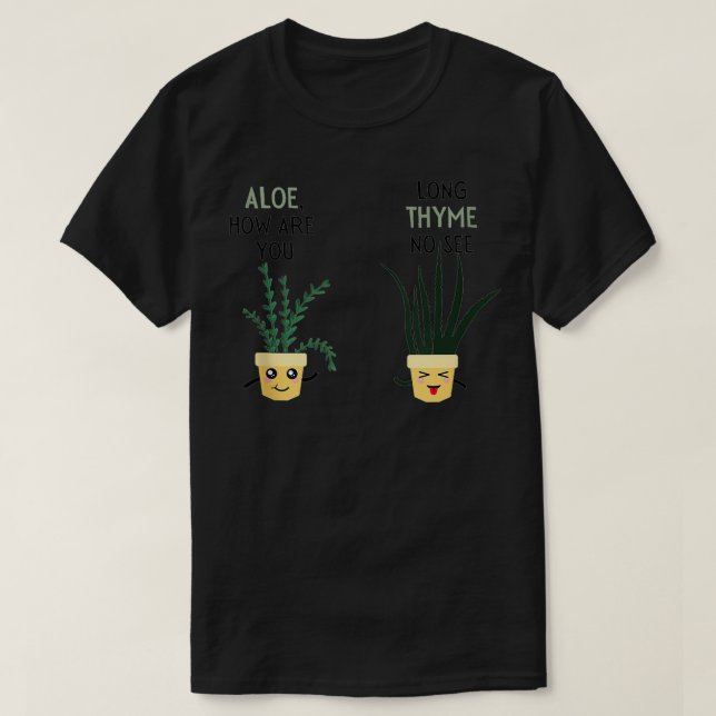 T-shirt Aloe comment es-tu thym amis pot plante gardenin (Design devant)