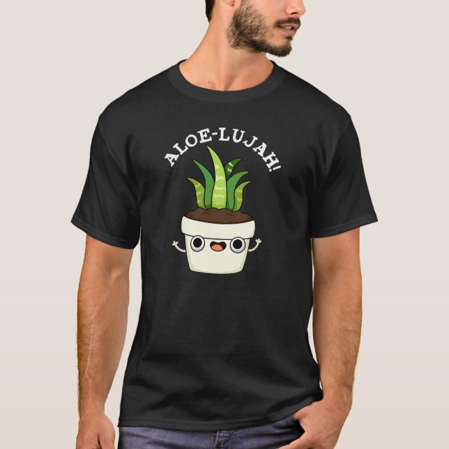 T-shirt Aloe-llujah Funny Aloe Vera Pun Dark BG (Devant)
