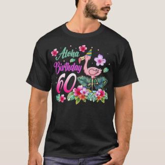 T-shirt Aloha Anniversaire 60 Flamant rose Anniversaire 60