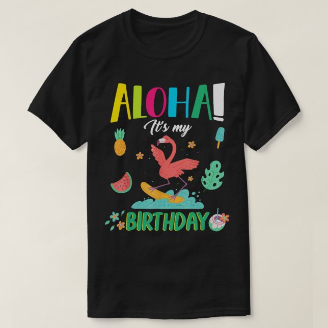 T-shirt Aloha C'Est Mon Anniversaire Bon Flamant rose Été (Design devant)