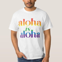 Aloha Est Aloha Fierté Arc-en-ciel Hawaï
