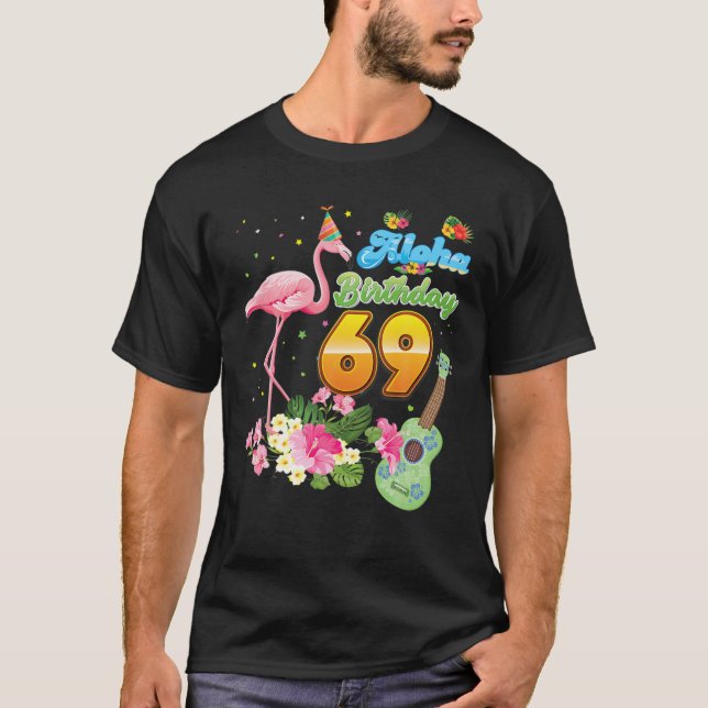 T-shirt Aloha Hawaii 69E Anniversaire 69 Ans Flamant rose  (Devant)