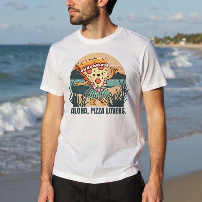 T-shirt Aloha Hawaiian Pizza Amateurs Funny Beach Vibes (Aloha Hawaiian Pizza Lovers Funny Beach Vibes T-Shirt.)