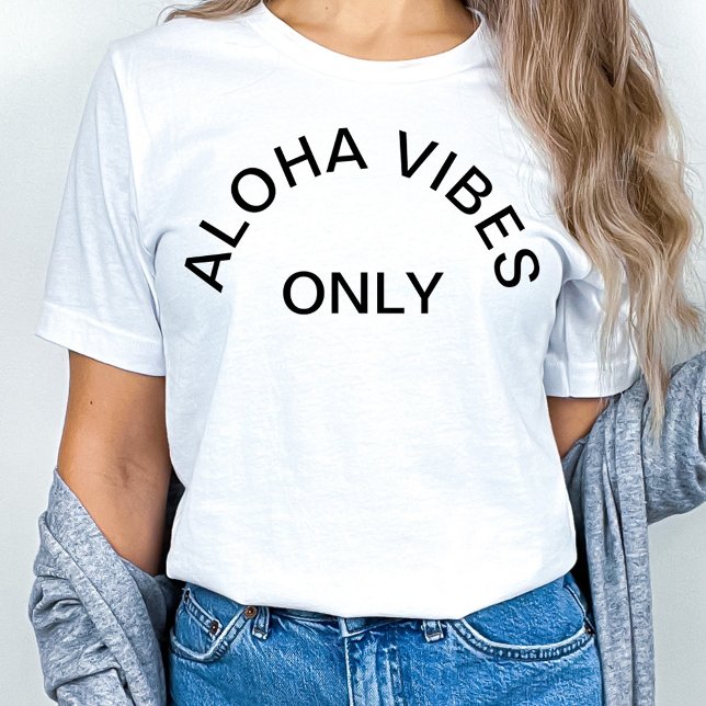 T-SHIRT "ALOHA VIBES UNIQUEMENT" (Créateur téléchargé)