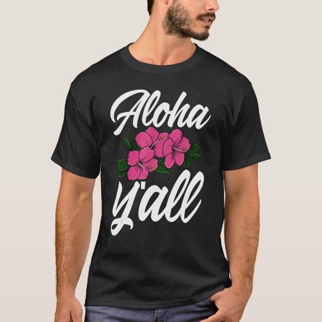 T-shirt Aloha You All Hawaii   Men Flower Aloha Party Love (Devant)