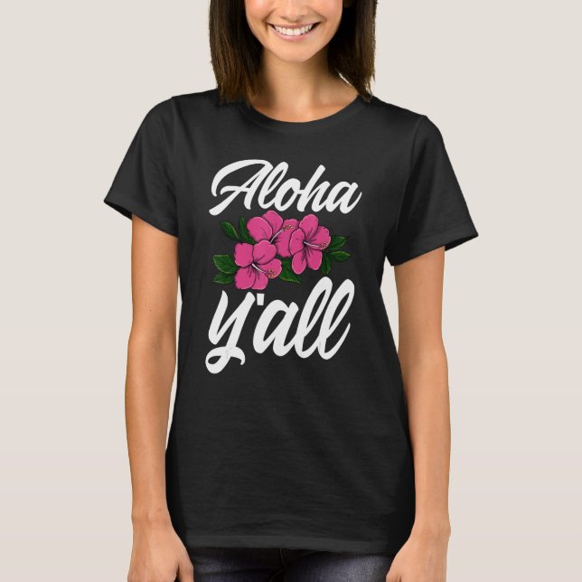 T-shirt Aloha You All Hawaii   Men Flower Aloha Party Love (Devant)