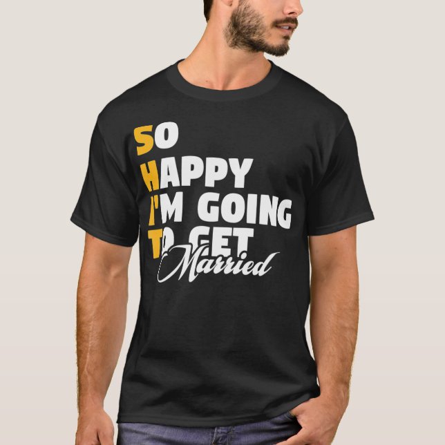 T-shirt Alors heureux que je vais me marier Fiançailles We (Devant)