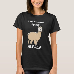T-shirt Alpaca Je Veux Un Espace Drôle Alpaca