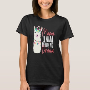 T-shirt Alpaca Mama Lama N'a Besoin D'Aucun Drame