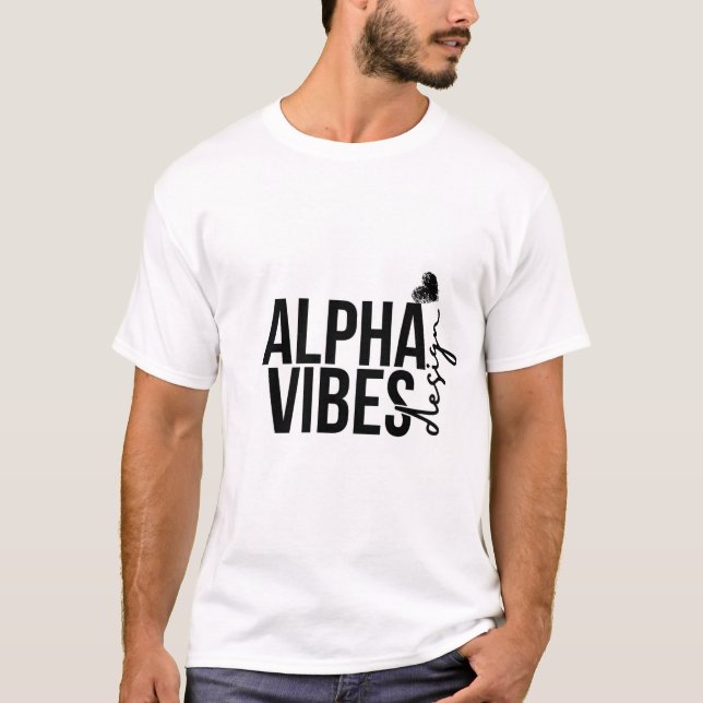 T-shirt Alpha Vibes #mansbasictshirt (Devant)