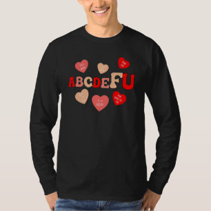 T-shirt Alphabet Abcdefu He Love You Funny Valentines Day